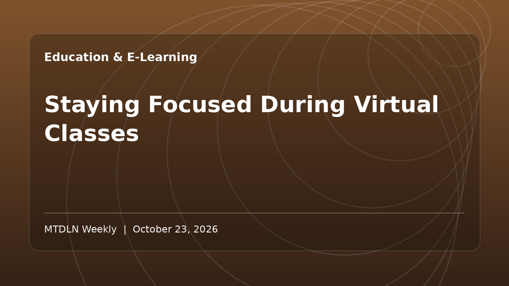 Illustrated MTDLN feature image for Staying Focused During Virtual Classes.